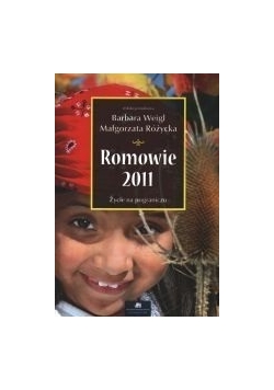 Romowie 2011. Życie na pograniczu