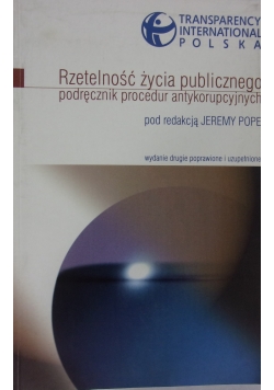 Rzetelność życia publicznego. Podręcznik procedur antykorupcyjnych