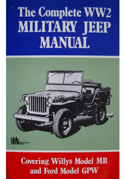 The Complete WW2 Military jeep manual reprint z 1944 r.
