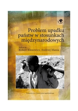 Problem upadku państw w stosunkach międzynarodowych