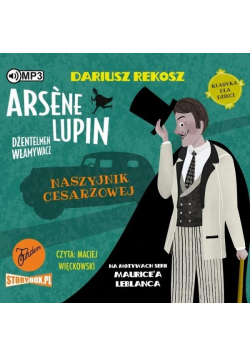 Arsne Lupin.. T.4 Naszyjnik cesarzowej audiobook