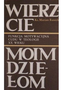 Wierzcie moim dziełom