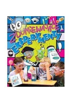 Zdumiewające eksperymenty
