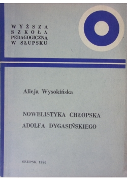 Nowelistyka chłopska Adolfa Dygasińskiego