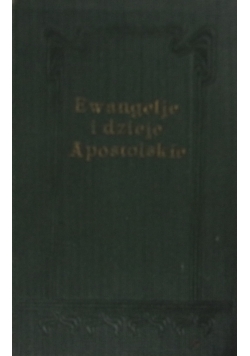 Ewangelje i dzieje Apostolskie ,1923r.