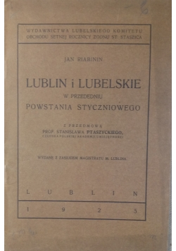 Lublin i lubelskie w przededniu powstania styczniowego, 1923 r.