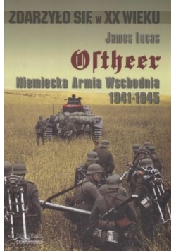 Ostheer Niemiecka Armia Wschodnia 1941 1945