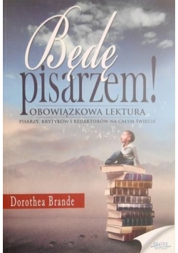 Będę pisarzem!