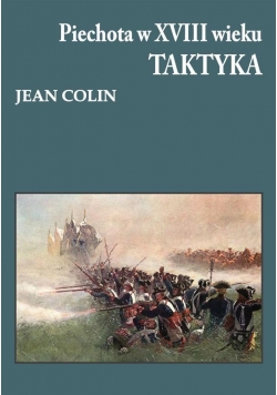 Piechota w XVIII wieku TAKTYKA