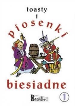 Toasty i piosenki biesiadne 1