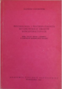 Psychologia i psychopatologia hitlerowskich obozów koncentracyjnych