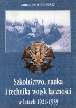 Szkolnictwo nauka i technika wojsk łączności w latach 1921-1939