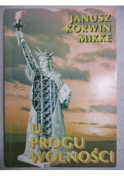 U progu wolności