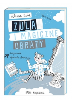 Zula i magiczne obrazy