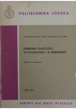 Geometria analityczna na płaszczyźnie i w przestrzeni