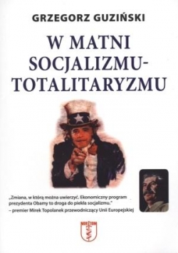 W matni socjalizmu - totalitaryzmu