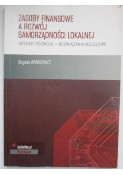 Zasoby finansowe a rozwój samorządności lokalnej