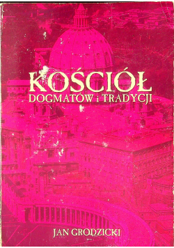 Kościół dogmatów i tradycji