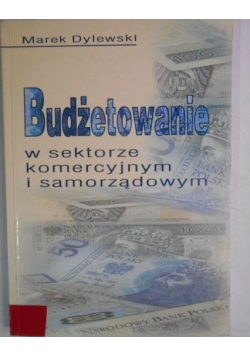 Budżetowanie w sektorze komercyjnym i samorządowym