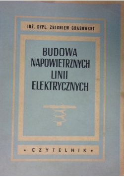 Budowa napowietrznych linii elektrycznych, 1948r.