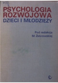 Psychologia rozwojowa dzieci i młodzieży