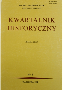 Kwartalnik Historyczny Rocznik XCIX Nr 3