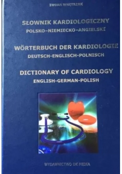 Słownik kardiologiczny polsko-niemiecko-angielski