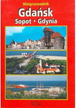Mini przewodnik Gdańsk Sopot Gdynia