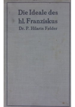 Die Ideale des hl. Franziskus von Assisi, 1924 r.