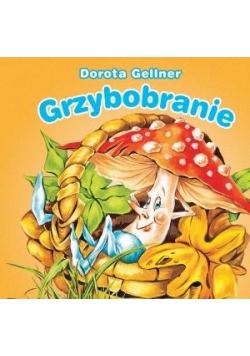Biblioteczka niedźwiadka. Grzybobranie