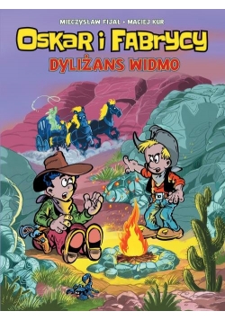 Oskar i Fabrycy Tom 2 Dyliżans widmo