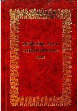Myśli Św Jana Chryzostoma reprint 1937 r