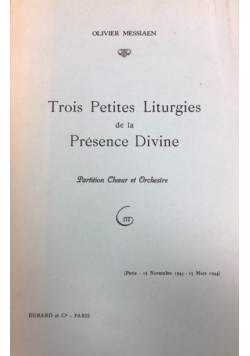 Trois Petites Liturgies de la Presence Divine