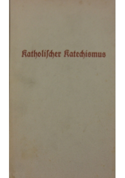 Katholischer Katechismus, ok. 1930r.