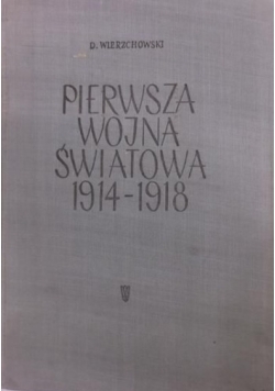 Pierwsza wojna światowa 1914 1918