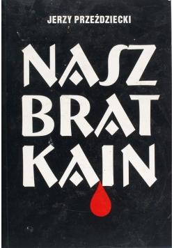 Nasz brat Kain Autograf autora
