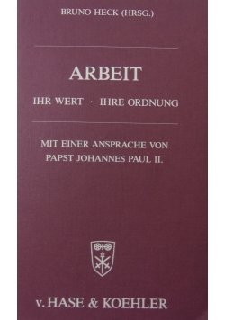 Arbeit ihr wert ihre ordnung