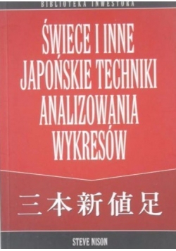 Świece i inne japońskie techniki analizowania wykresów