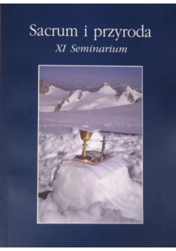 Sacrum i przyroda XI Seminarium
