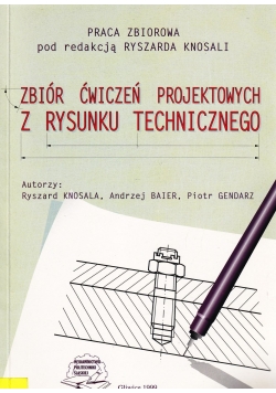 Zbiór ćwiczeń projektowych z rysunku technicznego