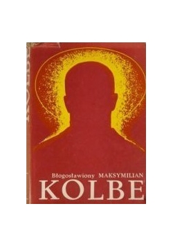 Błogosławiony Maksymilian Kolbe