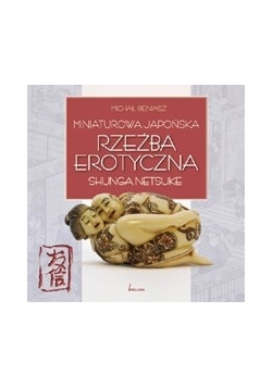 Miniaturowa japońska rzeźba erotyczna shunga netsuke