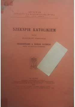 Szekspir katolikiem, 1938 r.