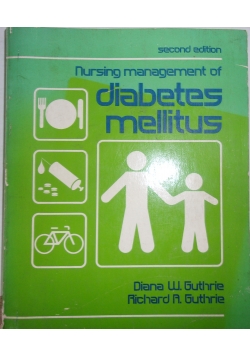 Nursing management of diabetes mellitus, second edition