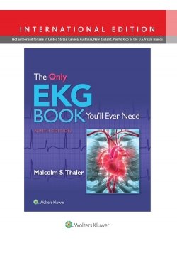 The Only EKG Book You'll Ever Need 9e