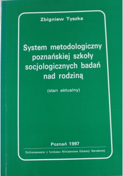 System metodologiczny poznańskiej szkoły socjologicznych badań nad rodziną