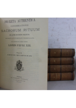 Decreta Authentica congregationis Sacrorum Rituum,  5 tomów,  ok. 1898r.