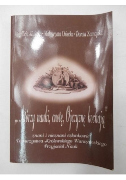 Którzy nauki, cnotę, ojczyznę kochają