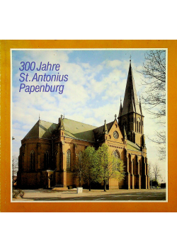 300 Jahre St Antonius Papenburg 1680 1980