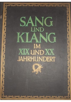 Sang und Klang im XIX und XX Jahrhundert